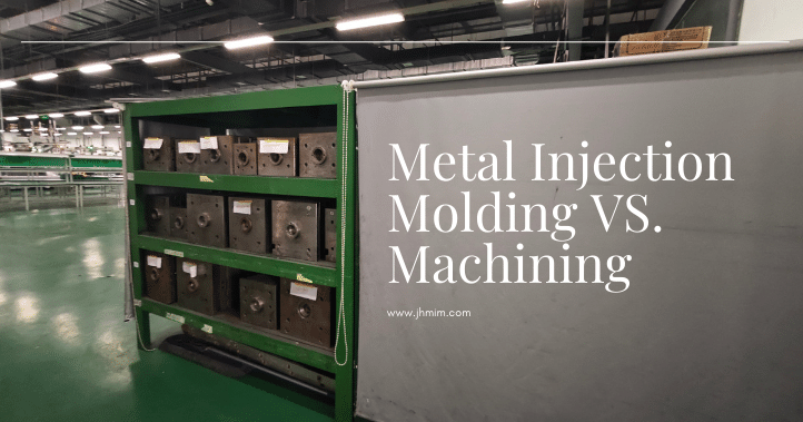 Metal Injection Molding VS. Machining