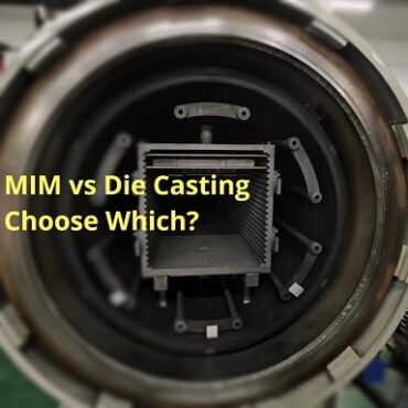 MIM VS DIE CASTING