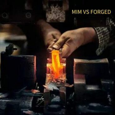 MIM VS FORGED